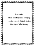 Luận văn Phân tích hiệu quả sử dụng vốn tại công ty Trách nhiệm hữu hạn Chấn Dương