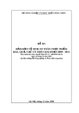 ĐỀ ÁN ĐẢM BẢO VỆ SINH AN TOÀN THỰC PHẨM  RAU, CHÈ, QUẢ, THỊT GIAI ĐOẠN 2009 – 2015