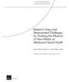 Research Gaps and Measurement Challenges for Studying the Influence of New Media on Adolescent Sexual Health