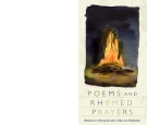 Poems and Rhymed Prayers