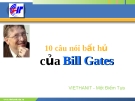 10 câu nói bất hủcủa Bill Gates