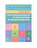 Giáo trình toán và phương pháp hướng dẫn trẻ mầm non hình thành các biểu tượng sơ đẳng về toán