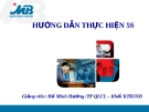 BÀI GIẢNG  HƯỚNG DẪN THỰC HIỆN 5S