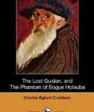 The Lost Guidon, And The Phantom Of Bogue Holauba (dodo Press) By Charles Egbert Craddock