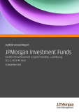 Audited Annual Report JPMorgan Investment Funds Société d’Investissement à Capital Variable, Luxembourg (R.C.S. No B 49 663) 