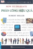 Cẩm nang Quản lý hiệu quả: Phân công hiệu quả