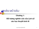 Lịch sử học thuyết kinh tế  - Chương 1:  Đối tượng nghiên cứu của Lịch sử các học thuyết kinh tế