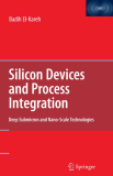 Silicon Devices and Process Integration