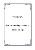 TIỂU LUẬN:  Báo cáo tổng hợp tại công ty cơ khí Hà Nội