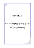 TIỂU LUẬN:  Báo cáo tổng hợp tại công ty Tây Hồ - Bộ Quốc Phòng