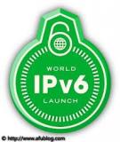 Giao thức IPv6 - Một số điều cần lưu ý