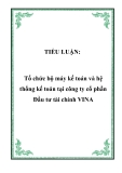 Luận văn Tổ chức bộ máy kế toán và hệ thống kế toán tại công ty cổ phần Đầu tư tài chính VINA