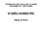 VI ĐIỀU KHIỂN PIC - ĐẶNG LÊ KHOA - TRƯỜNG ĐH KHTN - KHOA ĐIỆN TỬ VIỄN THÔNG