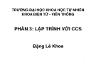 PHẦN 3: LẬP TRÌNH VỚI CCS - ĐẶNG LÊ KHOA - TRƯỜNG ĐH KHTN - KHOA ĐIỆN TỬ VIỄN THÔNG