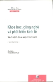 Khoa học, công nghệ và phát triển kinh tế- Tập hợp của mọi tri thức