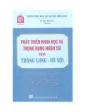 Phát triển khoa học và trọng dụng nhân tài của Thăng Long - Hà Nội