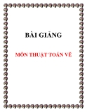 BÀI GIẢNG MÔN THUẬT TOÁN VẼ