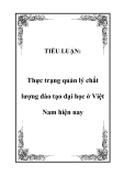 TIỂU LUẬN:Thực trạng quản lý chất lượng đào tạo đại học ở Việt Nam hiện nay