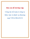 Báo cáo đề tài thực tập công tác kế toán ở Công ty Kho vận và dịch vụ thương mại VINATRANCO