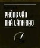 Kinh nghiệm phỏng vấn các nhà lãnh đạo