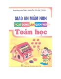 Giáo án mầm non: Hoạt động làm quen với toán học - Đào Quang Tâm, Nguyễn Thị Kim Thanh