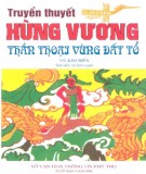 Hùng Vương thần thoại và truyền thuyết vùng đất Tổ