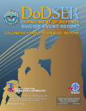 DODSER DEPARTMENT OF DEFENSE SUICIDE EVENT REPORT CALENDAR YEAR 2011 ANNUAL REPORT