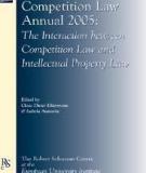 EUROPEAN COMPETITION LAW ANNUAL 2005: The Interaction between Competition Law and Intellectual Property Law