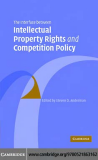 THE INTERFACE BETWEEN INTELLECTUAL PROPERTY RIGHTS AND COMPETITION POLICY