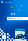 The future of the car by Oliver S Kaiser, Heinz Eickenbusch, Vera Grimm, Axel Zweck