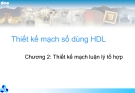 Thiết kế mạch số dùng HDL-Chương  số 2 : Thiết kế mạch luận lý tổ hợp