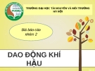 BÁO CÁO ĐỀ TÀI "DAO ĐỘNG KHÍ HẬU"