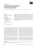 Báo cáo khoa học: Leukocyte adhesion deﬁciency II Advances and open questions