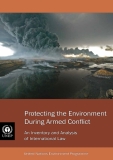 Protecting the environment  during armed conﬂict
