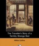 The Traveller's Story Of A Terribly Strange Bed By Wilkie Collins
