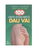 Chữa bệnh đau vai với 100 cách