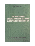 Cẩm nang sử dụng các chất dinh dưỡng cây trồng và bón phân cho năng suất cao