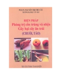 Biện pháp phòng trị côn trùng và nhện gây  hại cây ăn trái (PGS.TS Nguyễn Thị Thu Cúc)