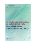 Phương pháp ản xuất giống và nuôi thương phẩm thủy sản nước ngọt