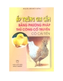 Ấp trứng gia cầm bằng phương pháp thủ công cổ truyền 