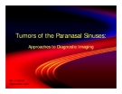 TUMORS OF THE PARANASAL SINUSES: APPROACHES TO DIAGNOSTIC IMAGING