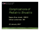 Complications of  Pediatric Sinusitis - Naana Afua Jumah, HMS III Gillian Lieberman, MD