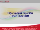 Hiện trạng & mục tiêu triển khai CRM.