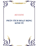 BÀI GIẢNG "PHÂN TÍCH HOẠT ĐỘNG KINH TẾ"