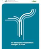 Proposal for a  DIRECTIVE OF THE EUROPEAN PARLIAMENT AND OF THE COUNCIL   on Alternative Investment Fund Managers and amending Directives 2004/39/EC and  2009/…/EC 