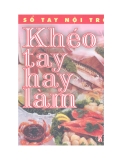 Sổ tay nội trợ Khéo tay hay làm - Thu Lan