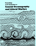 Proceedings of the Symposium on Coastal Oceanography and Littoral Warfare
