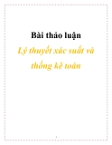 Bài thảo luận Lý thuyết xác suất và thống kê toán