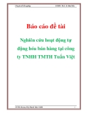 Đề tài  Nghiên cứu hoạt động tự động hóa bán hàng tại công ty TNHH TMTH Tuấn Việt