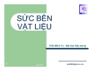 Bài giảng Sức bền vật liệu (ĐH Xây dựng) - Chương 2 Thanh chịu kéo (nén) đúng tâm